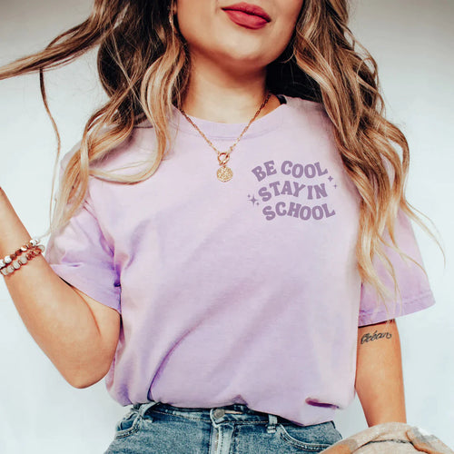 Preorder: Be Cool Stay In School Graphic Tee Womens