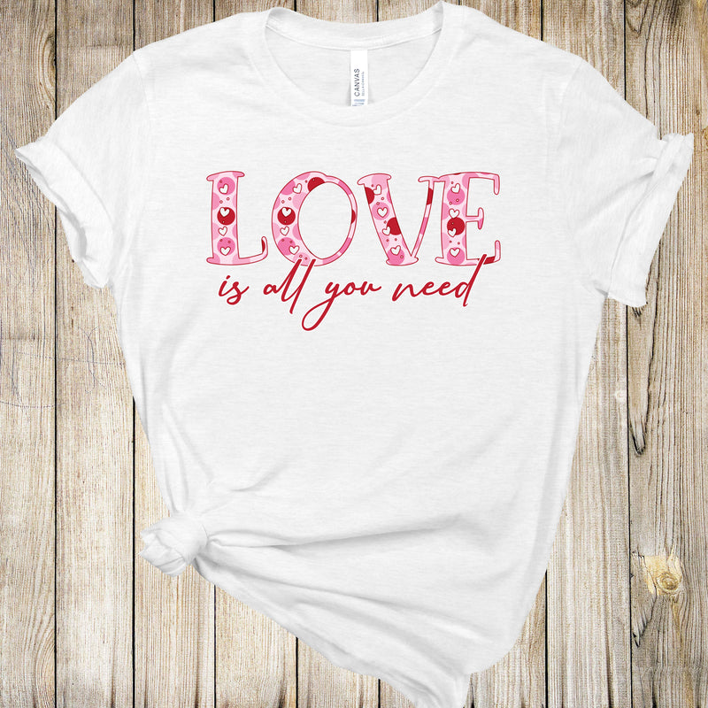 Graphic Tee - Love Is All You Need