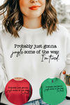 Jingle Some Of The Way Sweatshirt
