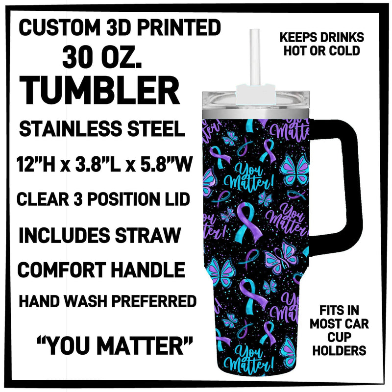 Insulated Tumblers - You Matter