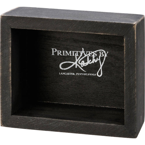 Primitives by Kathy - You Are Amazing Own That Box Sign