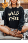 Wild and Free Sweatshirt