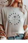 Focus On The Good T-Shirt