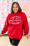 I Dont Need A Valentine Hoodie Womens