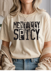 Mentally Spicy T-Shirt