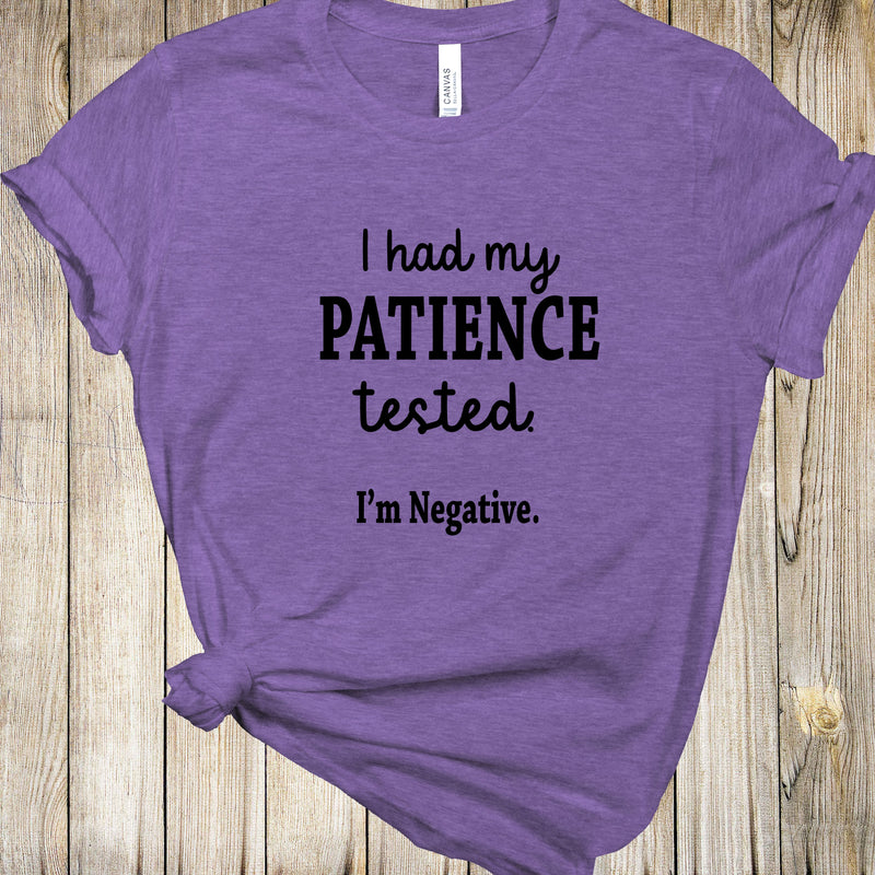 Graphic Tee - Patience Tested Negative