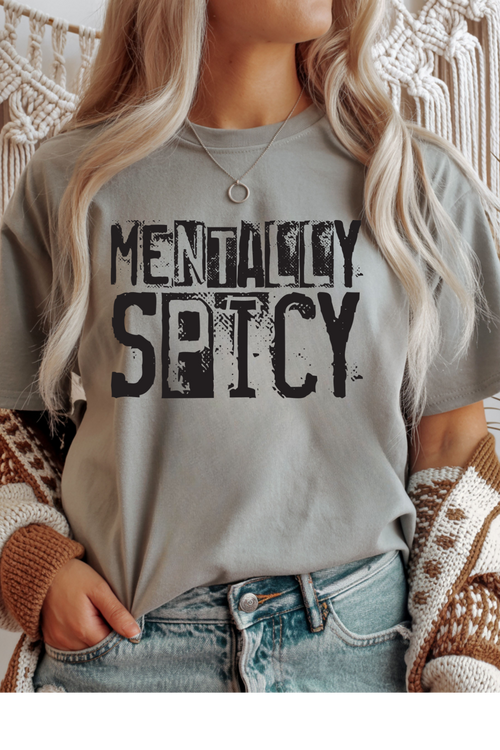 Mentally Spicy T-Shirt