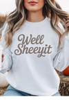 Well Sheeyit Sweatshirt