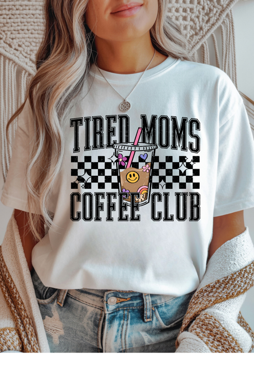 Tired Moms Coffee Club T-Shirt