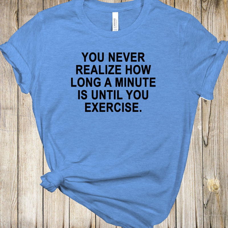Graphic Tee - You Never Exercise