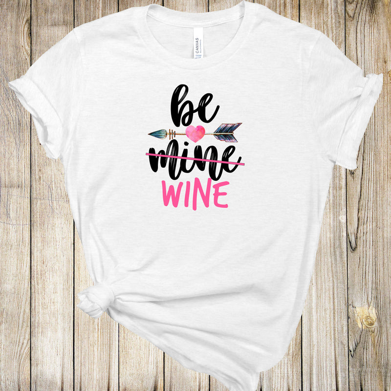 Graphic Tee - Be Wine