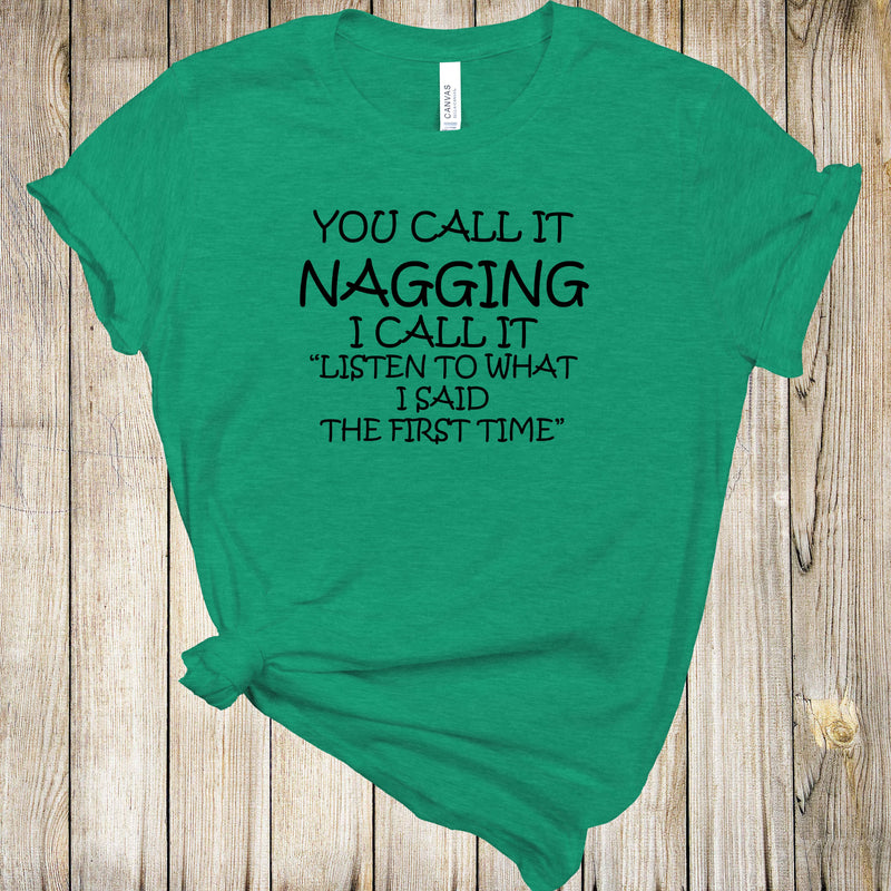Graphic Tee - You Call It Nagging