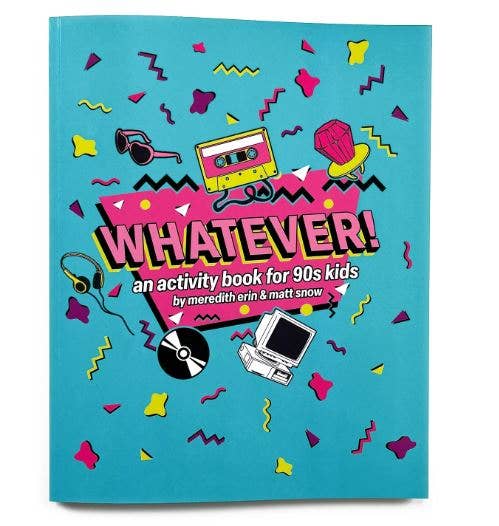 Boredwalk - Whatever! An Activity Book for 90s Kids