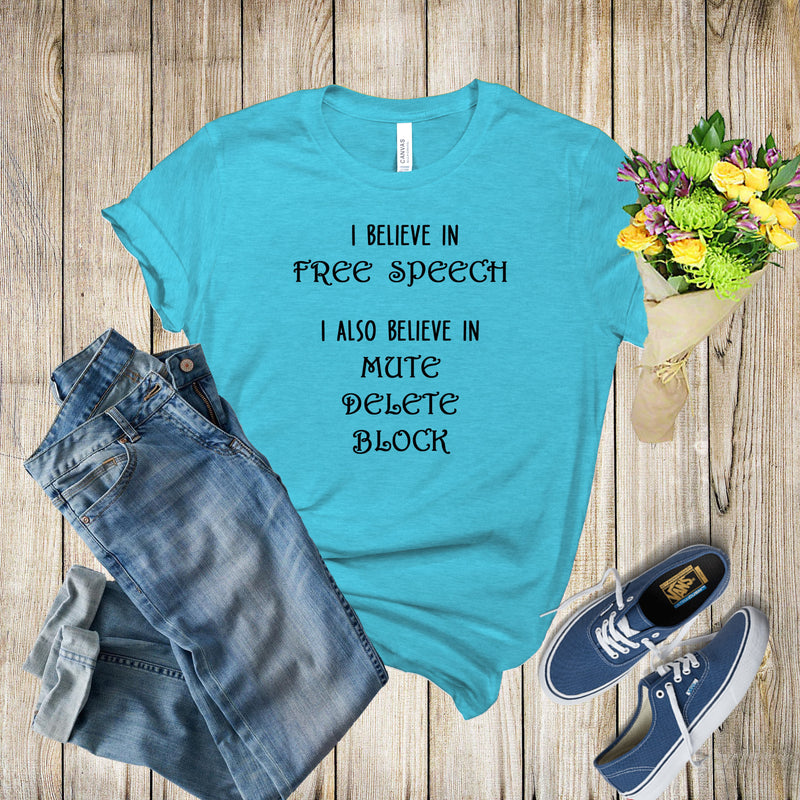 Graphic Tee - I Believe In Free Speech