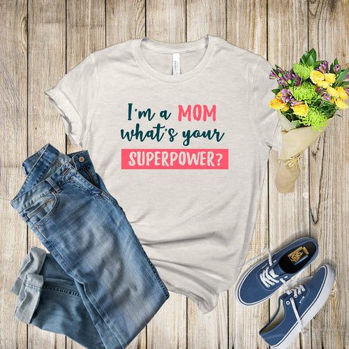 Graphic Tee - Mom Super Power