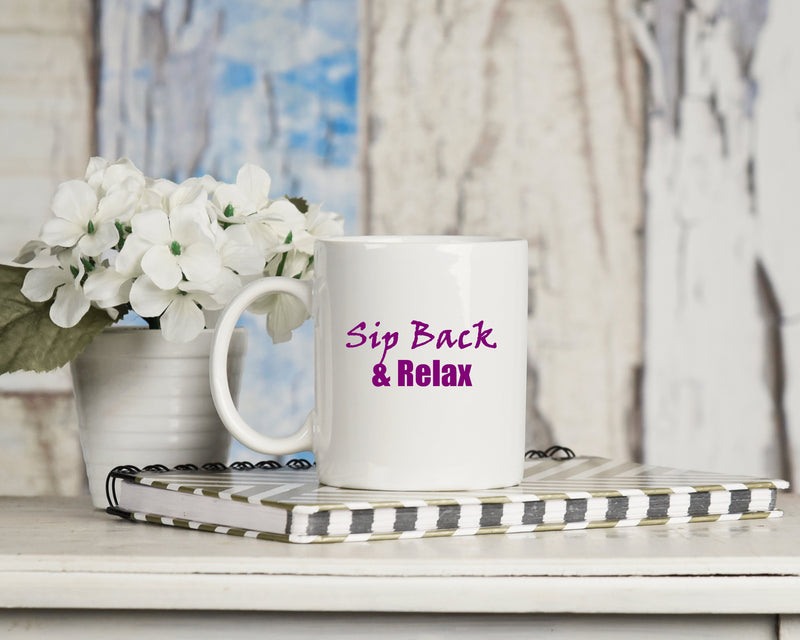 Mug - Sip Back & Relax