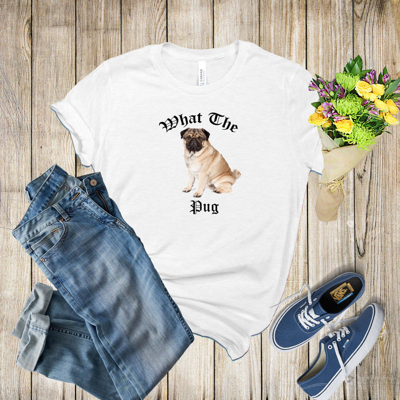 Graphic Tee - What The Pug