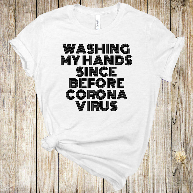 Graphic Tee - Washing Before Corona Virus