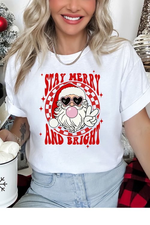 Stay Merry and Bright T-Shirt